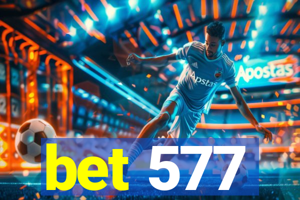 bet 577
